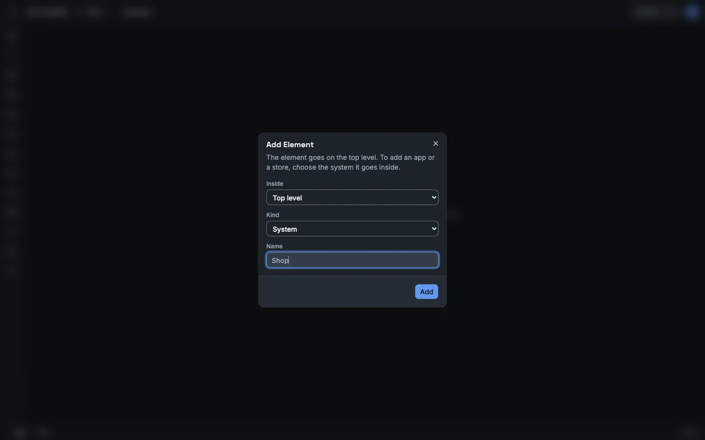 The dialog Add Element over the empty canvas. Inside is Top level, Kind is System and Name holds Shop. The button Add is at the bottom right.